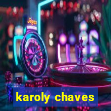 karoly chaves